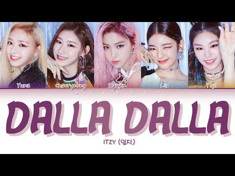 ITZY (있지) - DALLA DALLA (달라달라) (DallasK Remix) (Color Coded Lyrics Eng/Rom/Han/가사)