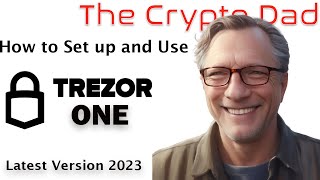 CryptoDad's Complete Trezor One Tutorial: Unboxing, Setup, Transfers (Crypto Hardware Wallet Demo)