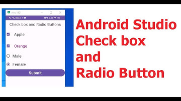 Part 12 : Android Studio Check Box and Radio Button