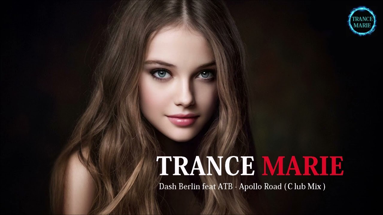 Dash Berlin feat ATB - Apollo Road (Сlub Mix )