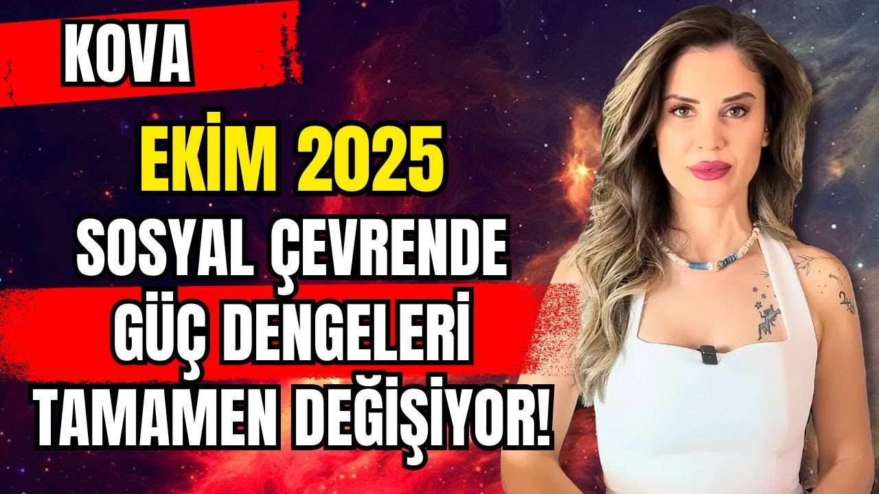 Ekim 2025 | Kova: Sosyal Çevrende Güç Dengeleri Tamamen Değişiyor!