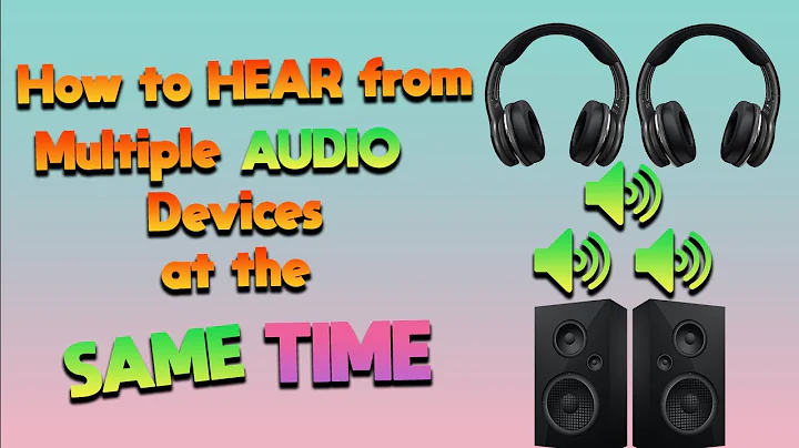 How to HEAR TWO or MORE Headphones at the SAME TIME on Windows 2021 Hear from Multiple Audio Sources