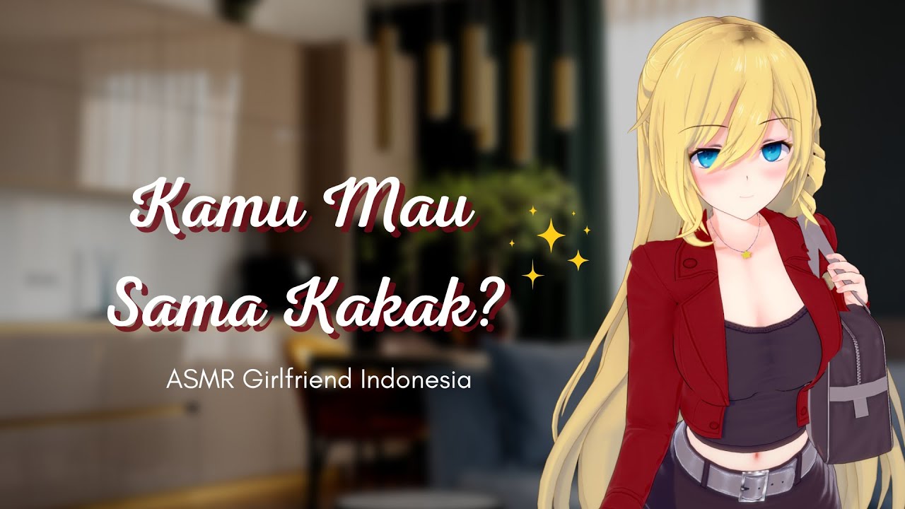 Kamu Mau Sama Kakak? || ASMR Girlfriend Indonesia