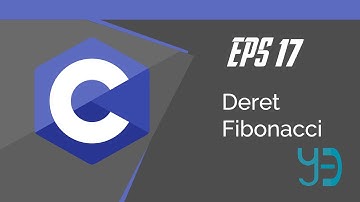 Pemrograman C [Dasar] - Deret Fibonacci #17