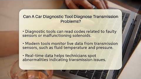Can A Car Diagnostic Tool Diagnose Transmission Problems? - Talking Tech Trends