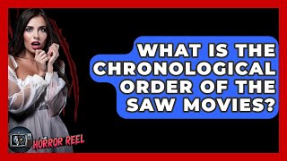 What Is the Chronological Order of the Saw Movies - The Horror Reel