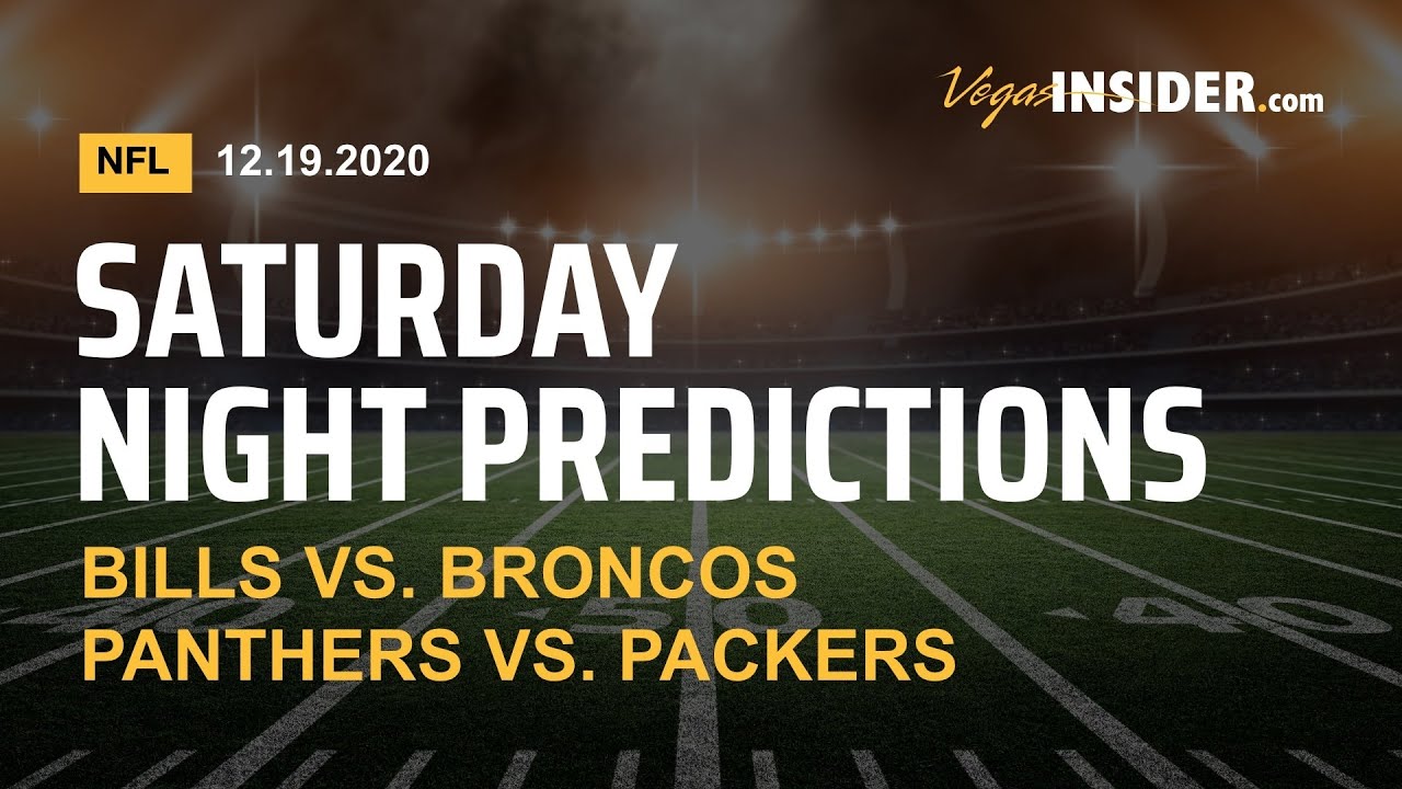 Saturday Predictions Week 15 NFL Picks and Odds Bills at Broncos