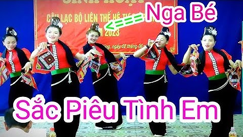 Múa Sắc Piêu Tình Em   ĐVN bản púng chiềng ngần TP sơn la