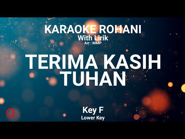 TERIMA KASIH TUHAN (Key F) Kunci nada rendah - KARAOKE ROHANI KRISTEN class=