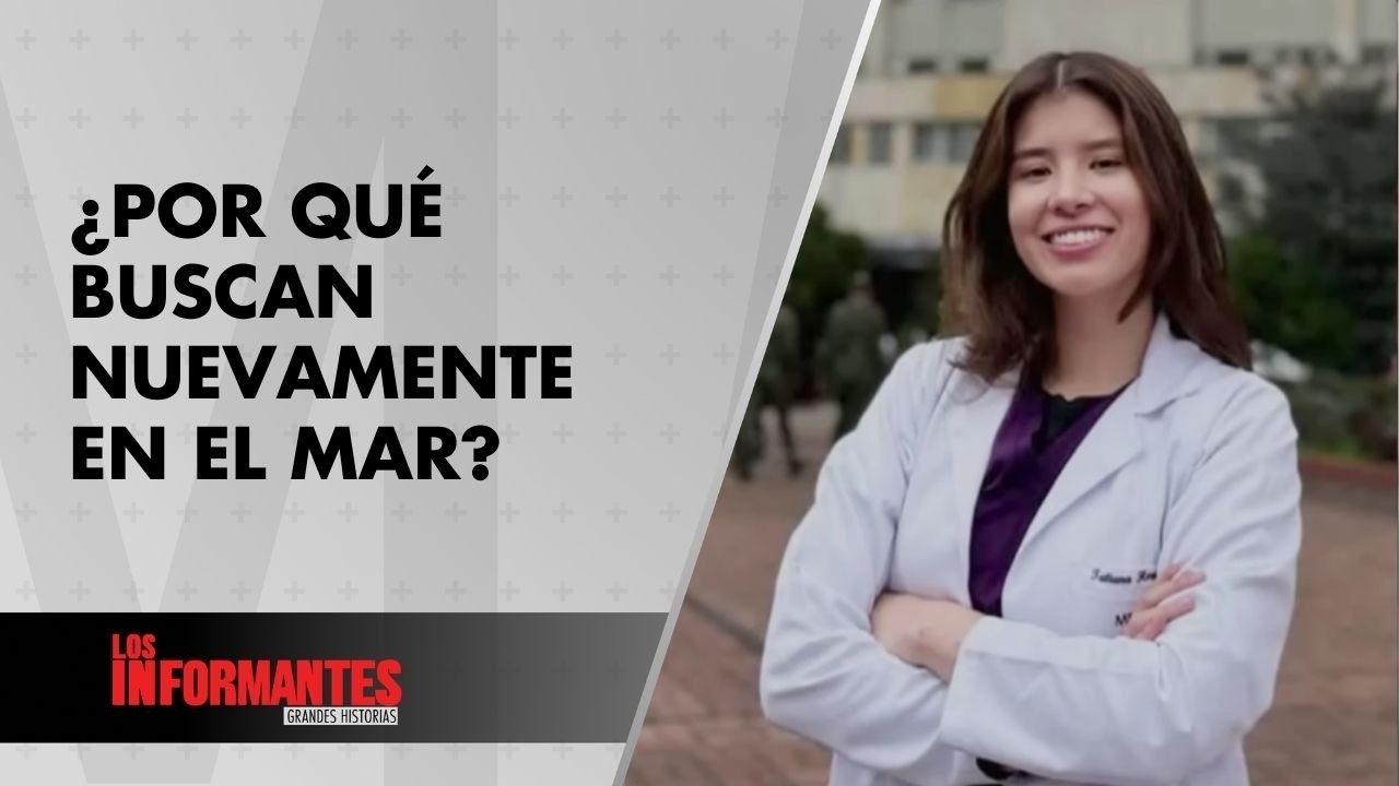 Caso Tatiana Hernández: misterio en Cartagena y nueva orden de búsqueda en el mar - Los Informantes