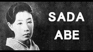 The Disturbing & Sinister Case of Sada Abe