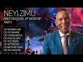 Neyi Zimu - Another Level Of Worship - Part 1