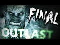 OUTLAST 1 | ԱՎԱՐՏՈՒՄ ԵՆՔ ՈՒԺԵՂ HORROR-ը | FINAL