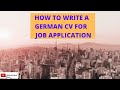 HOW TO WRITE A GERMAN CV (RESUME) FOR JOB APPLICATION