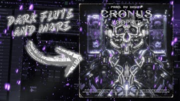 [FREE] "CRONUS" Loopkit 2021 (Duce6x, Pyrex, Henney808mafia)