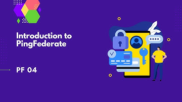 Introduction to PingFederate | PingFederate Complete course | PF 04