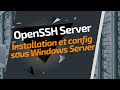Openssh server sous windows  installation et configuration