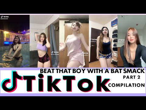BEAT THAT BOY WITH A BAT SMACK TIKTOK COMPILATION  PART 2 | NEW TIKTOK DANCE TREND | LATEST TIKTOK