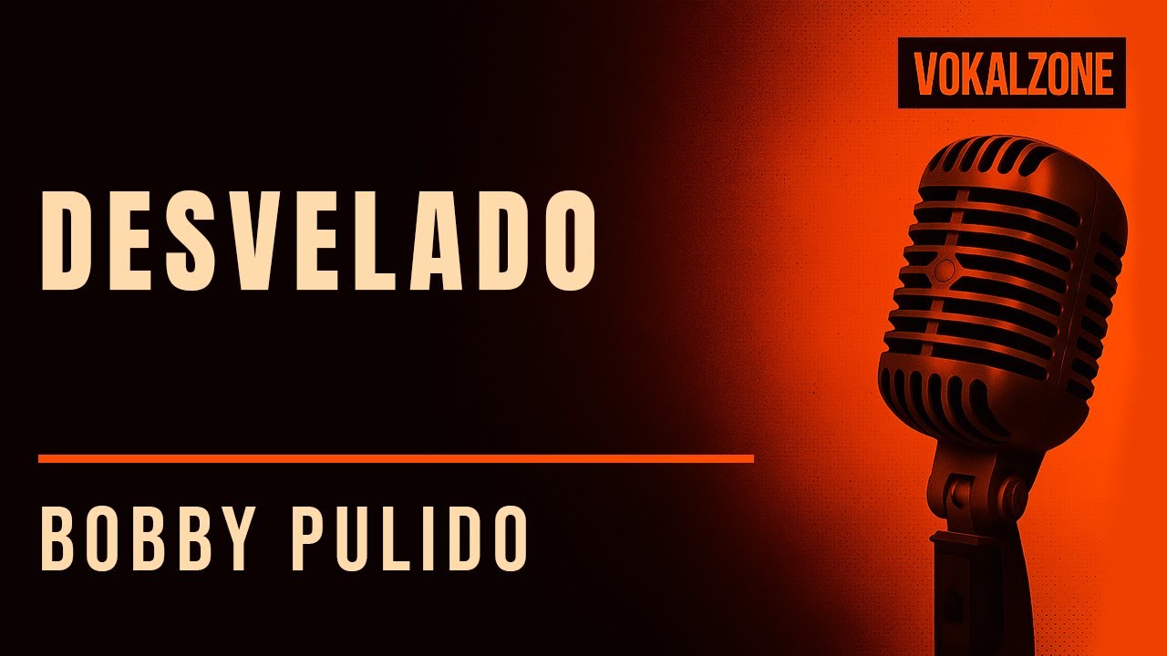 🎤 Karaoke Desvelado - Bobby Pulido | Con Letra | Canta Como un Profesional 🎶
