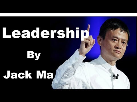 " What Is Leadership" By Jack Ma