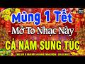 MÙNG 1 TẾT MỞ TO Chào Mừng Xuân Bính Ngọ 2026-Nhạc Tết 2026 Remix Hay Nhất CỰC BỐC & SÔI ĐỘNG NHẤT