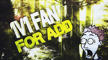 1V1 FAN FOR FRIEND REQUEST!  (B02)