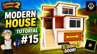 Lumber Tycoon 2: How To Build Modern House Tutorial (EP15)