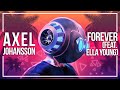 Axel Johansson Forever Feat Ella Young Lyric Video Axel Johansson Forever Feat Ella Young Lyric Video