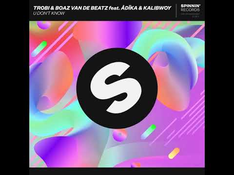 U Don T Know Feat D Ka Kalibwoy 
