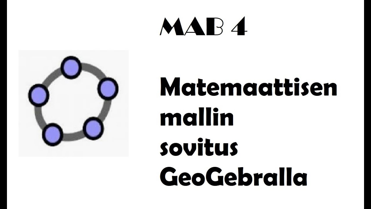 MAB4 Mallin sovittaminen mittaustuloksiin GeoGebralla