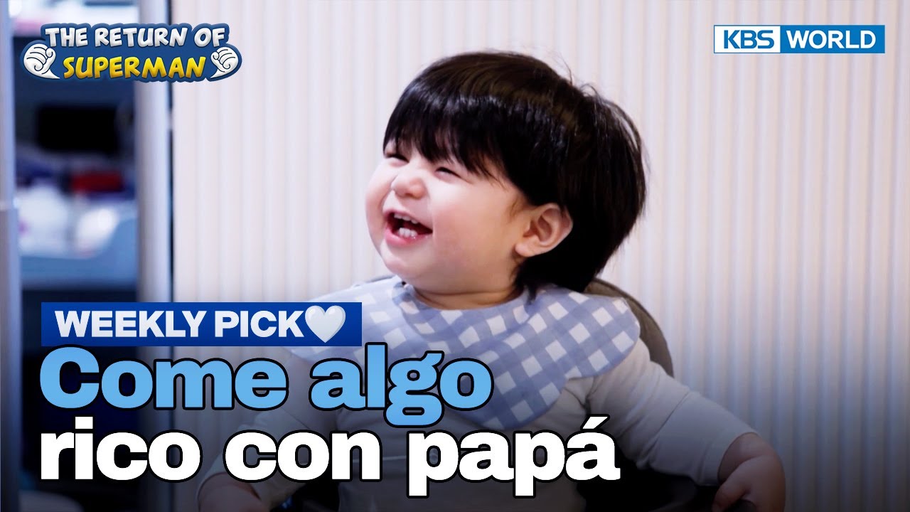 [Weekly Pick🤍] Papá es el mejor🙌 [El Regreso de Superman] | KBS WORLD TV