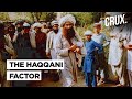 The Non-Taliban Taliban: The Haqqani Network, Its Role In Post-US Afghanistan & Why India Is Worried