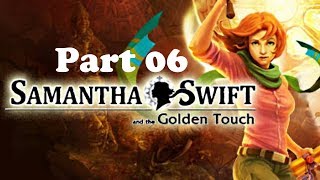 Samantha Swift and the Golden Touch gameplay Part 06