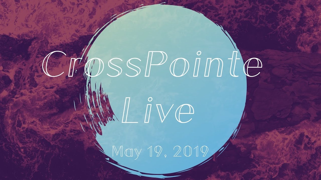 CrossPointe Church Live Stream YouTube