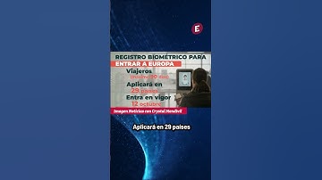 Nuevo registro biométrico para entrar a Europa