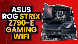 ASUS ROG STRIX Z790-E GAMING WIFI Overview