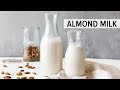 Comment faire du lait damande  recette de lait de noix vgtalien sans produits laitiers