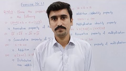 | New Syllabus of 9th class Math | Exercise no. 1.1 | Name the property used in the following |