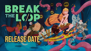 Break the Loop - Release Trailer