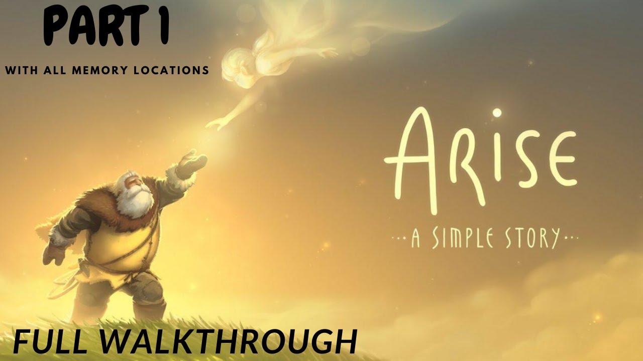 Arise A simple Story - PC Full Walk-through with Secrets Part 1 FULL HD 1080p(No Commentary)