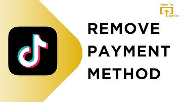 How To Remove Payment Method On Tiktok (updated 2024)