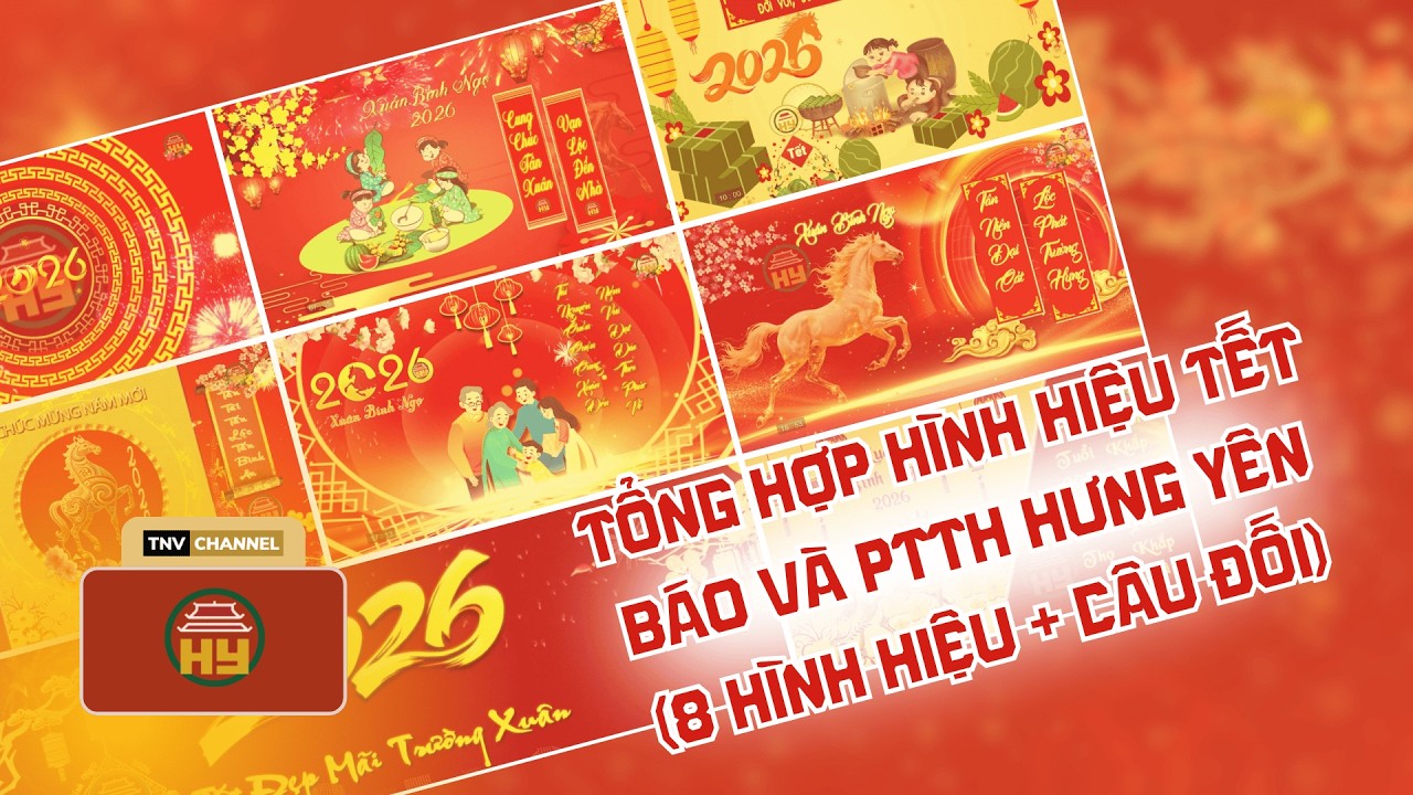 #tết_2026 Báo và PTTH Hưng Yên | HYTV ident Chúc mừng năm mới - Xuân Bính Ngọ (8 BẢN + CÂU ĐỐI)