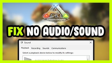 How to FIX ARK: Survival Evolved No Audio/Sound Not Working