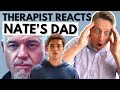 Therapist Reacts RAW to Nate and His Dad Cal