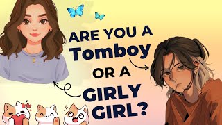 Are You A Tomboy Or Girly Girl? Quiz Game