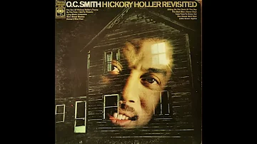 O.C. Smith  - The Son Of Hickory Holler's Tramp