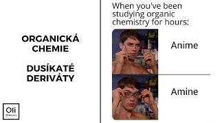 Jak na organickou chemii - dusíkaté deriváty