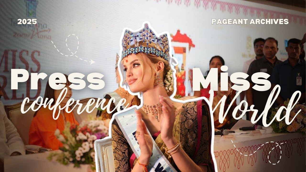 Telangana, India will host the 72nd Miss World Festival!!! | Recap Press Conference Miss World 2025