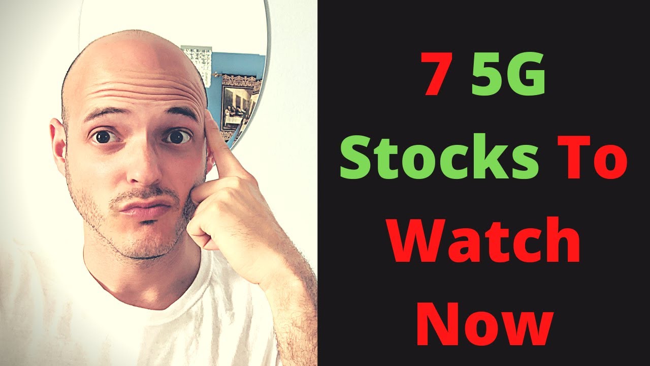 7 5G Stocks To Watch Now! 5G Stocks to Buy?! YouTube