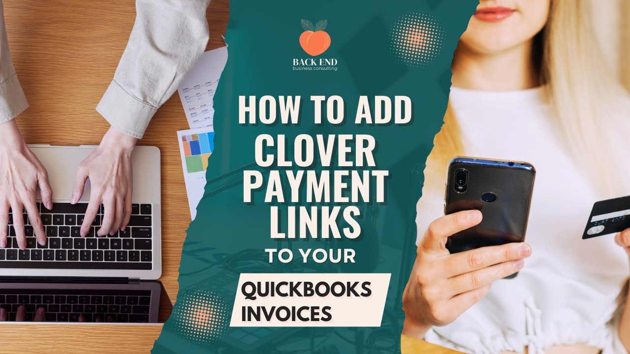 Adding Clover Payment Hyperlinks To QuickBooks Invoices - YouTube